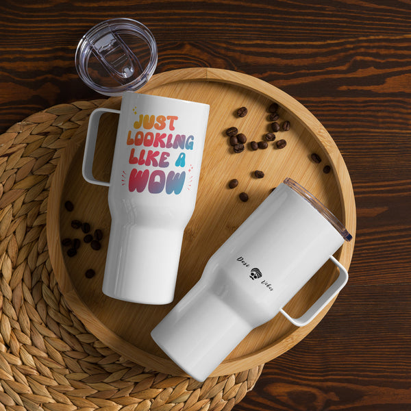 Looking Like a WOW! - Travel mug with a handle
